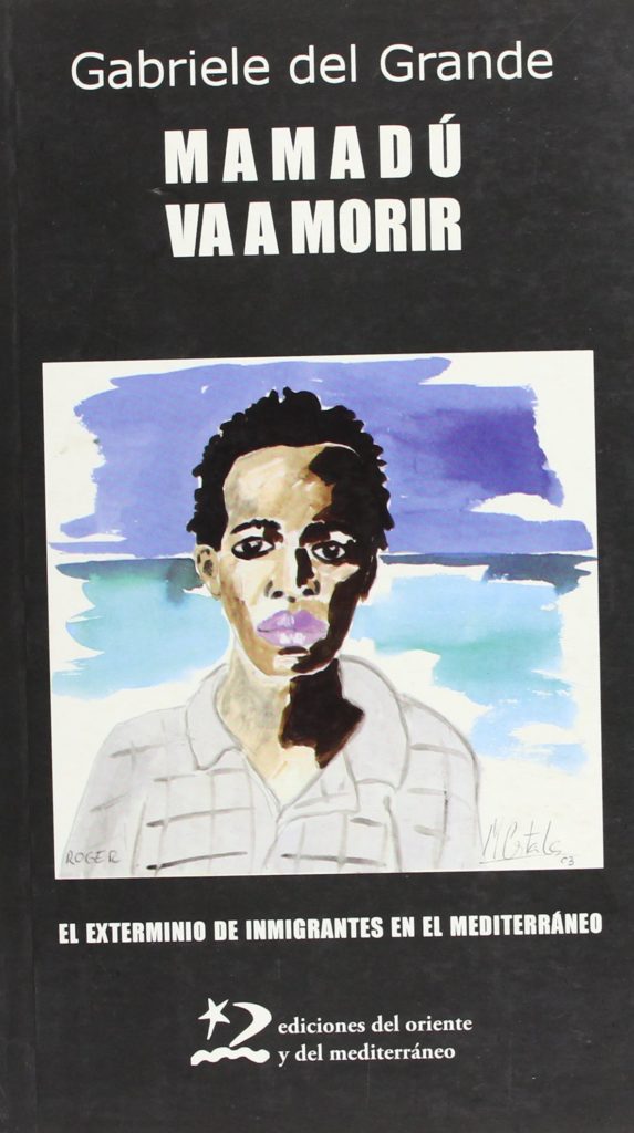 Libros Refugiados: Mamadú va a morir - Gabriele del Grande